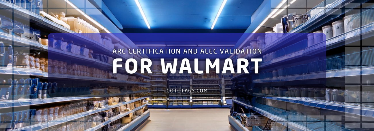 Arc Certification and Alec Validation for Walmart